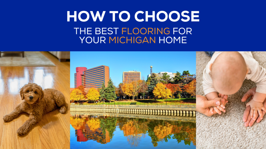 Integrated Flooring - How to Choose the Best Flooring for Your Michigan Home